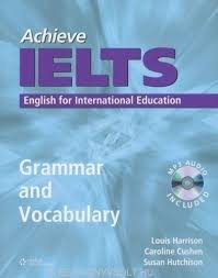 ACHIEVE IELTS GRAMMAR &  VOCABULARY
