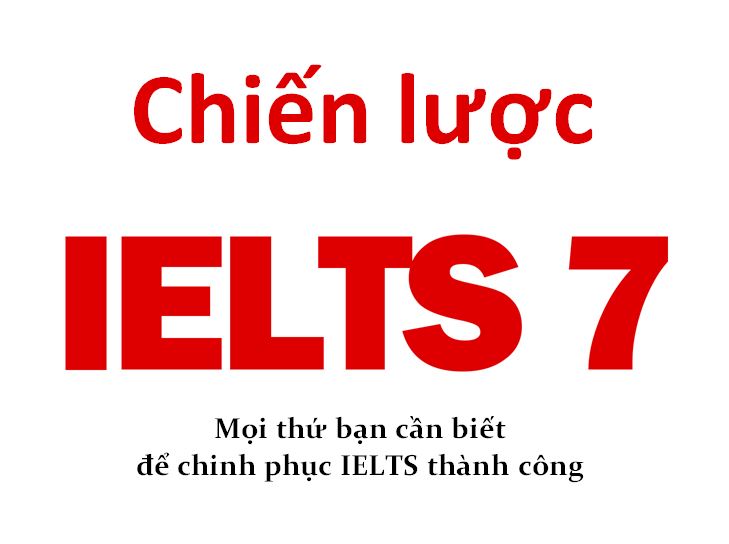 tự học ielts 7.0 chiến lược ra sao