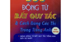 Bảng động từ bất quy tắc trong tiếng Anh chi tiết [2022]