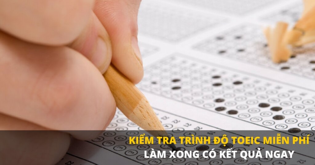 kiem-tra-trinh-do-toeic-mien-phi