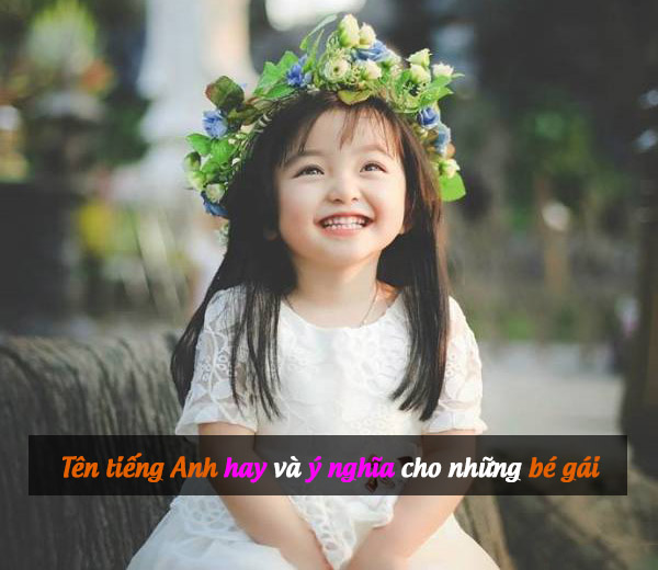 ten tieng anh hay cho be gai