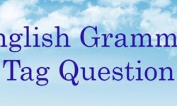 Câu hỏi đuôi (tag question) Ngữ pháp tiếng anh và bài tập đáp án chi tiết