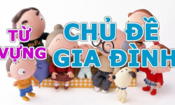 Từ vựng tiếng Anh về gia đình