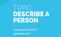 Topic Describe A Person – IELTS Speaking