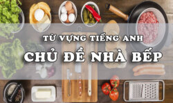 từ vựng tiếng anh về nhà bếp