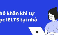 Khó khăn khi tự học IELTS là gì? Cần làm gì khắc phục