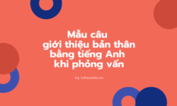 Mẫu câu giới thiệu bản thân bằng tiếng Anh khi phỏng vấn