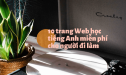 10 trang Web học tiếng Anh miễn phí cho người đi làm