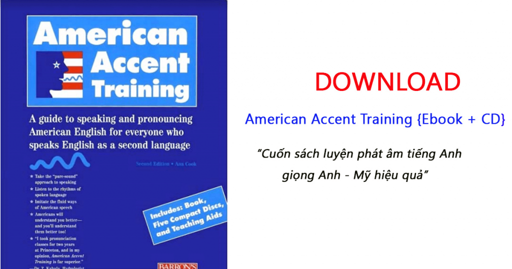 Trọn bộ giáo trình American Accent Training - Giáo trình tiếng Anh