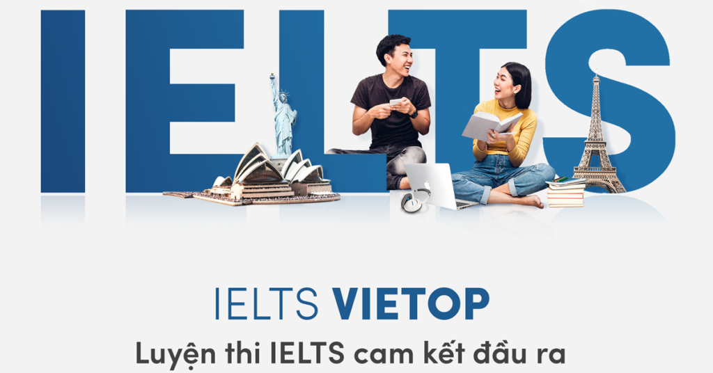 Lý do nên chọn IELTS Vietop