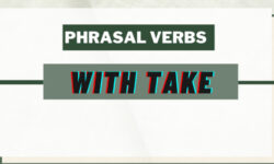 Bài tập phrasal verb take