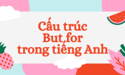 Cấu trúc But for trong tiếng Anh