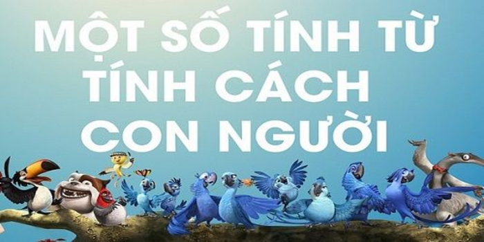 các tính từ chỉ tính cách trong tiếng anh