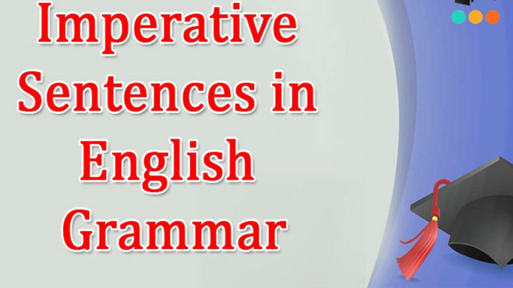 Câu mệnh lệnh trong ngữ pháp tiếng Anh