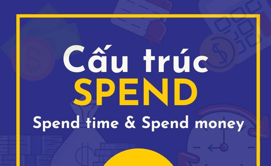 Cấu trúc Spend