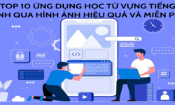 Top 10 ứng dụng học từ vựng tiếng Anh qua hình ảnh hiệu quả và miễn phí