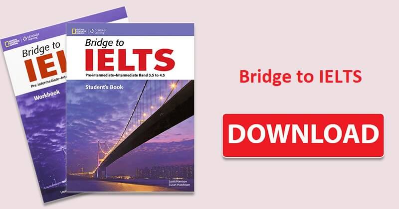 Download bộ sách Bridge to IELTS PDF Free