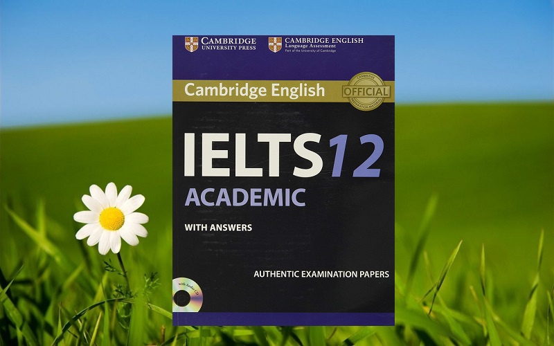 Tải sách Cambridge IELTS 12 đầy đủ miễn phí 